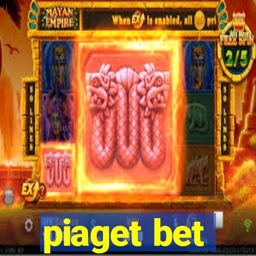 piaget bet